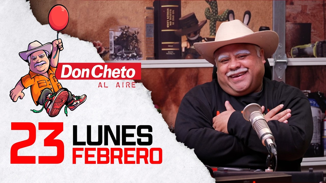 ¿Eres el adulto que soñaste? Yo quería ser payaso🤡 | Don Cheto Al Aire TV 🔴 - Febrero 23 de 2026