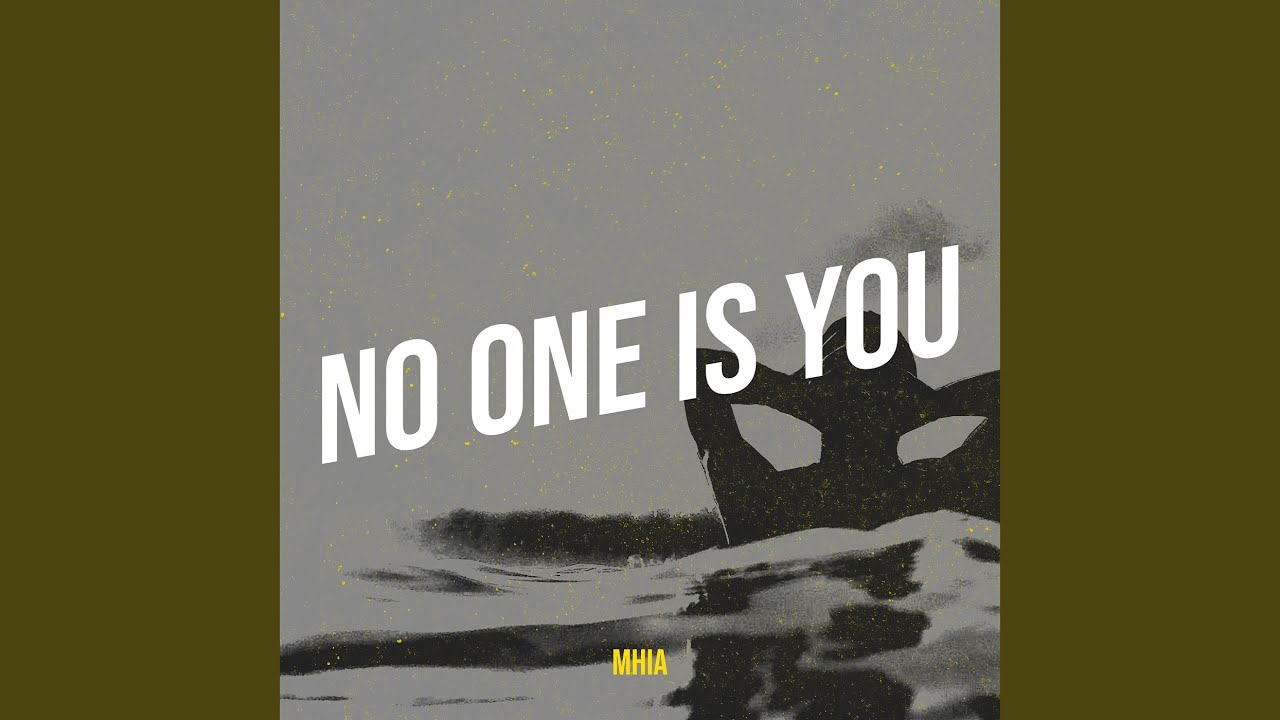 No One Is You