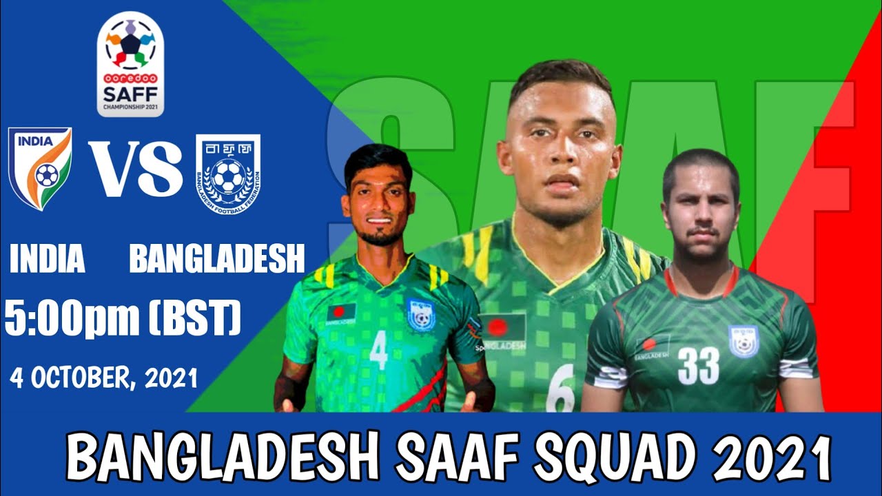 BANGLADESH VS INDIA SAAF CHAMPIONSHIP 2021,MALDIVES | BANGLADESH STARTING LINEUP PROBABLE | JAMAL