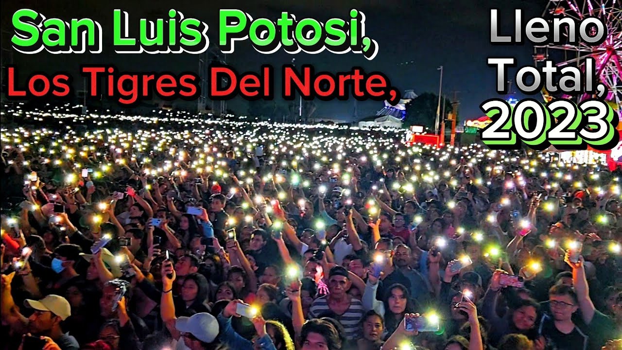 San Luis Potosi, Los Tigres Del Norte, TERCERA PARTE 💿📼📀,  viernes 4 de agosto/ 2023