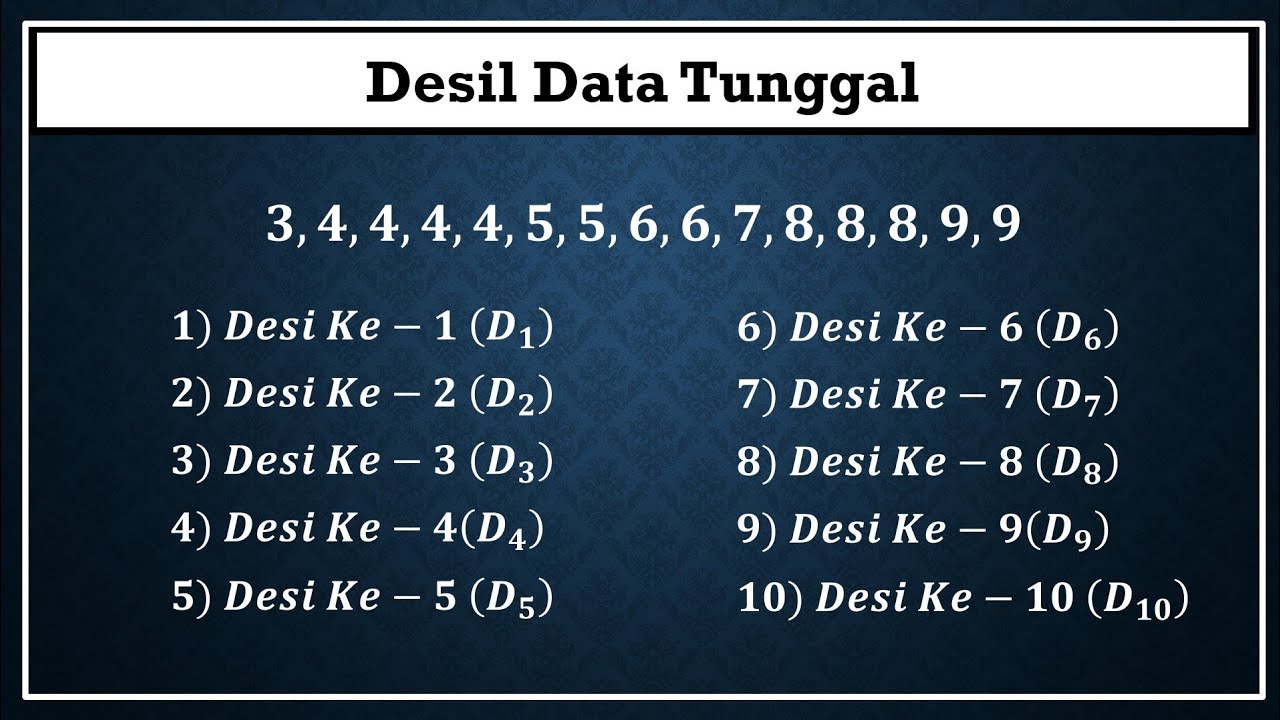 Materi lengkap cara menentukan nilai desil data tunggal