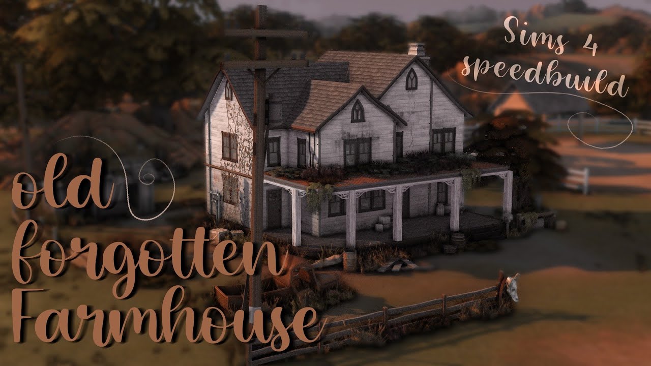 Old Rundown Farmhouse - Sims 4 Speed Build (no cc)