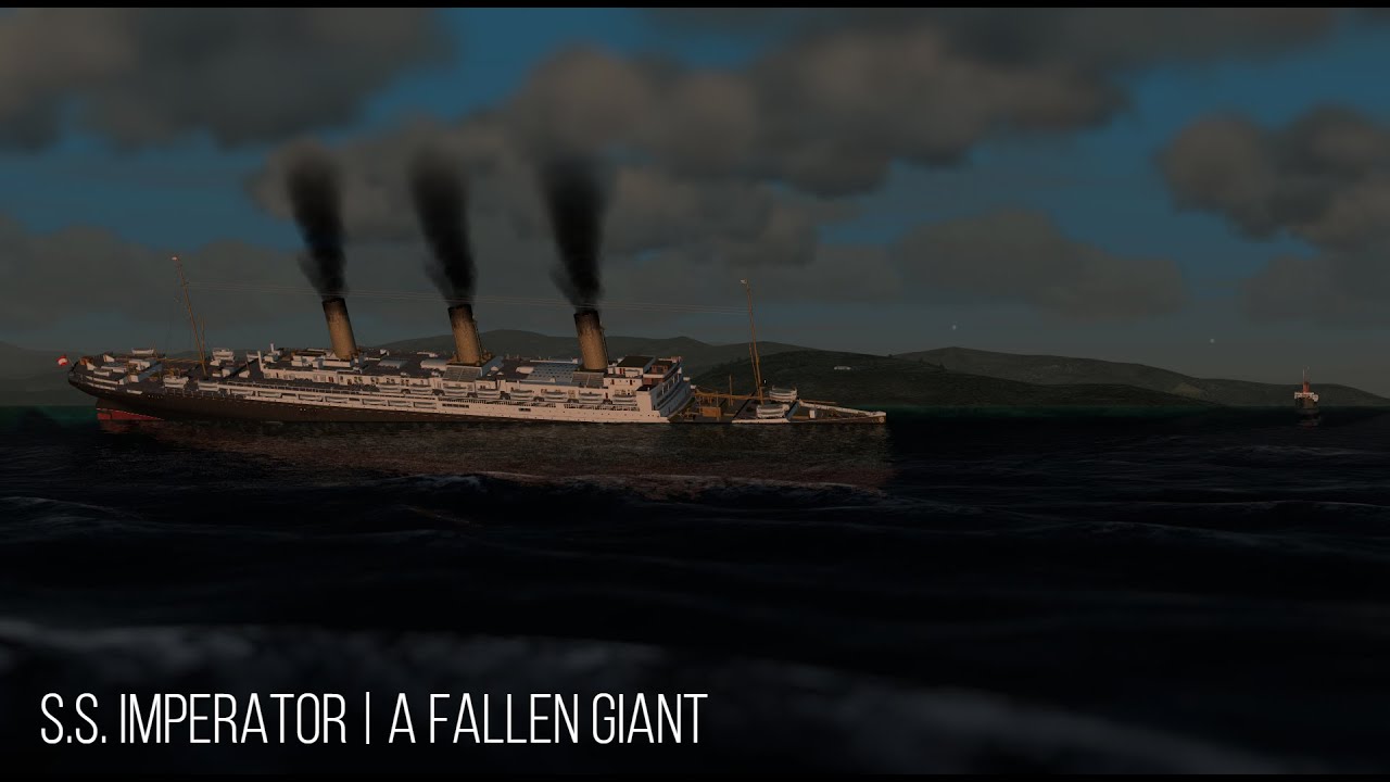 S.S. Imperator | A Fallen Giant