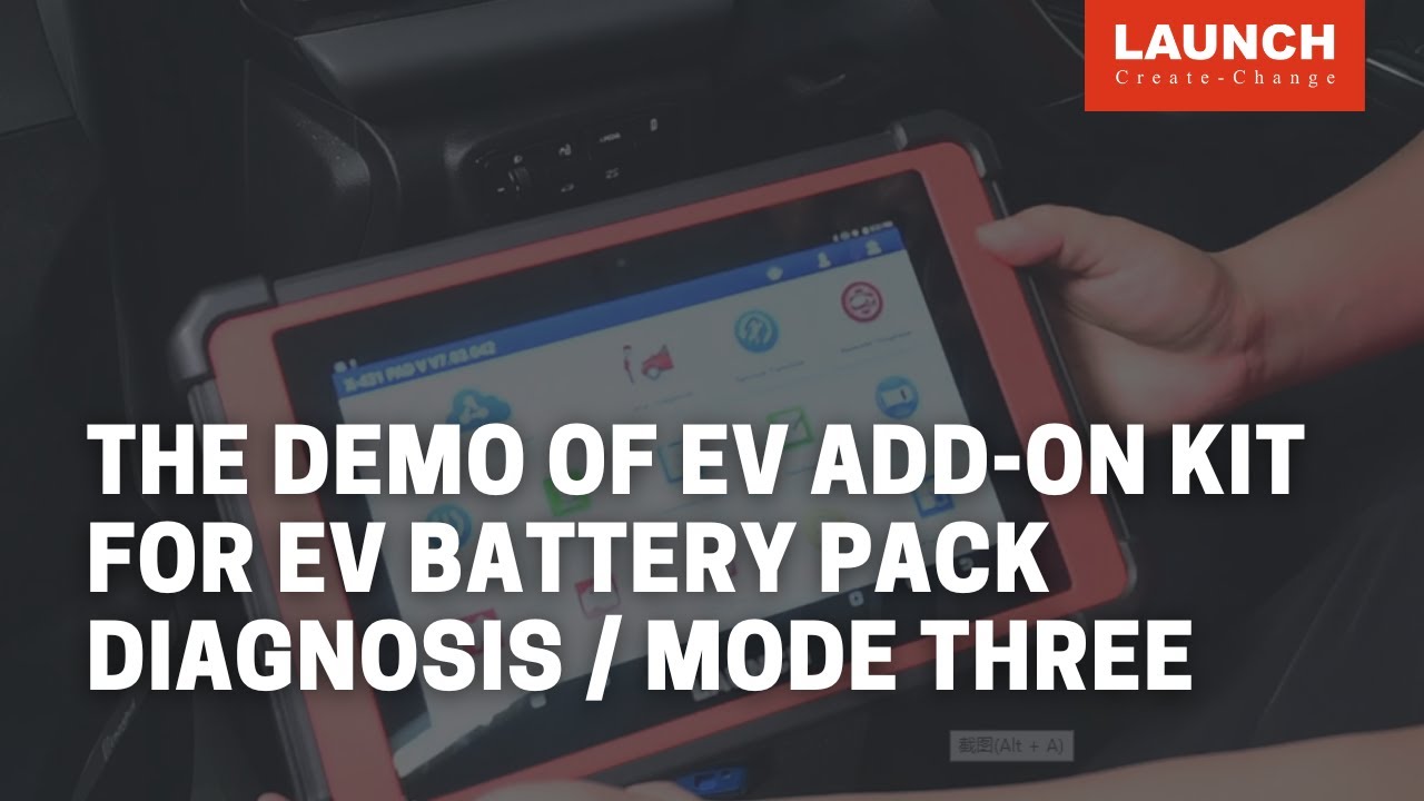 The Demo of EV ADD-ON KIT for New Energy Vehicle Battery Pack Diagnosis - Mode three | LAUNCH