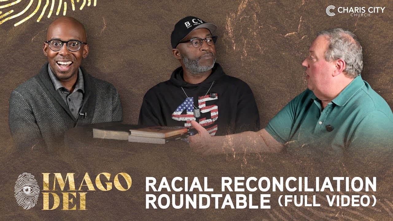 Racial Reconciliation Roundtable | Full Length Video