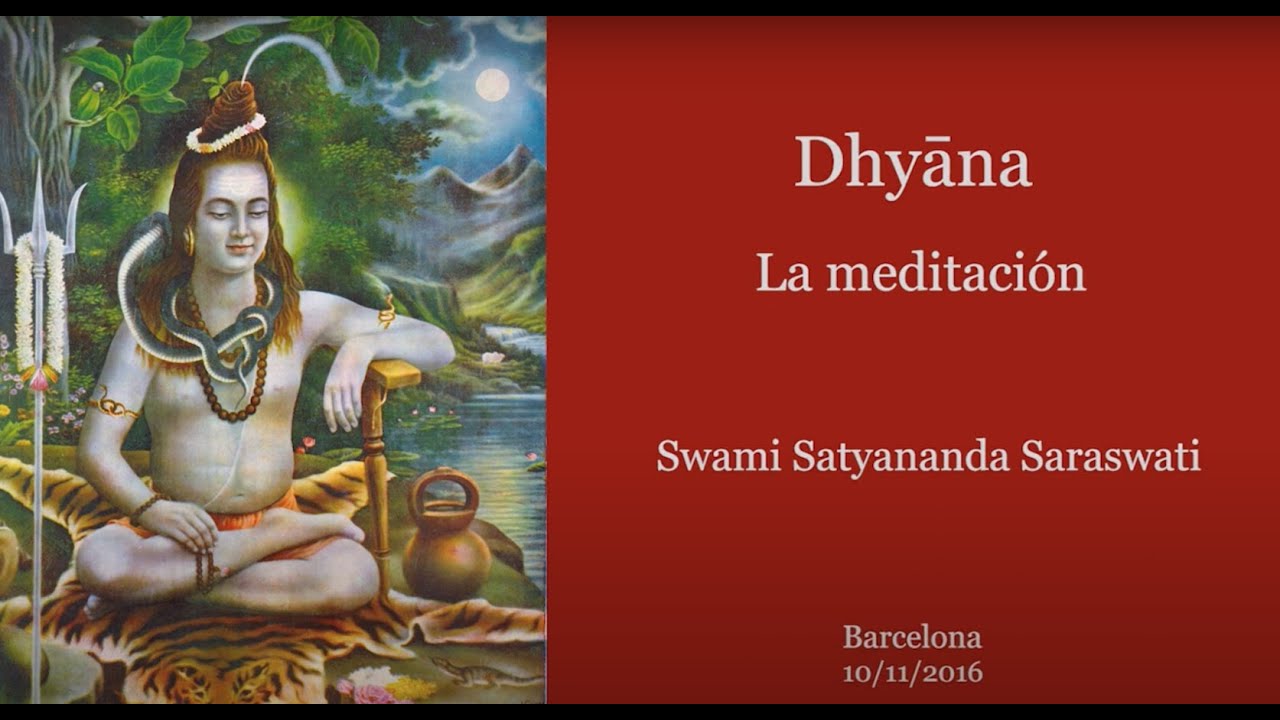 Dhyāna: La meditación, con Swami Satyananda Saraswati | English subtitles