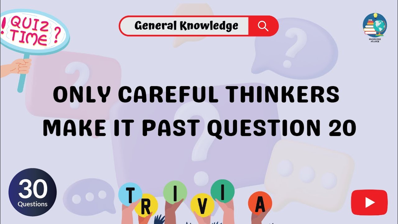 DON'T CALL YOURSELF DUMB UNTIL YOU TRY THIS KNOWLEDGE TEST