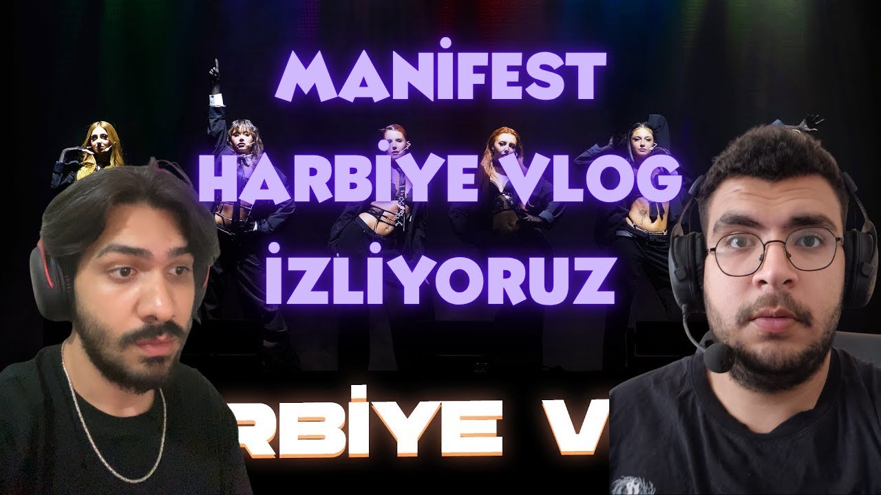 umutvalper MANİFEST - HARBİYE VLOG İZLİYOR | @m6nifestgirls