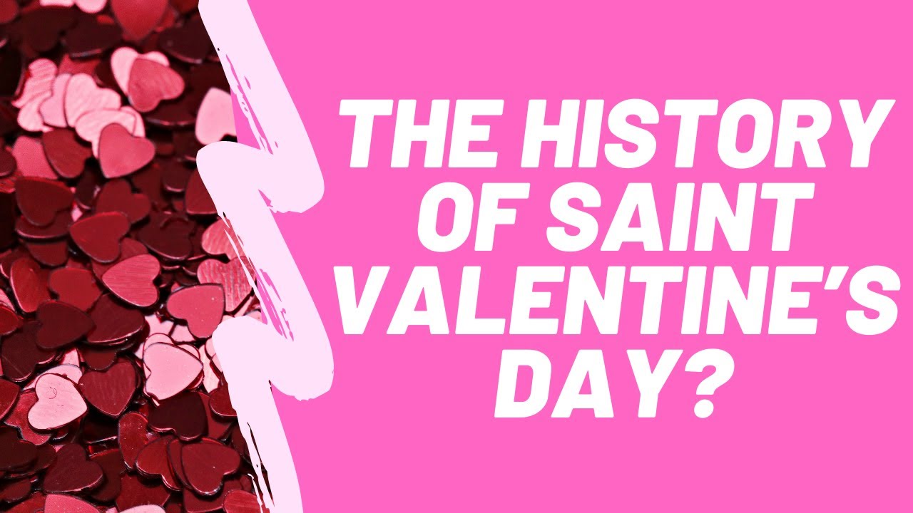 Valentine&rsquo;s Day celebrated on 14 February - What is the History of Saint Valentine&rsquo;s Day?