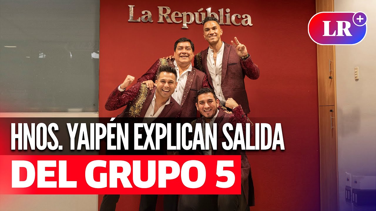 HERMANOS YAIPÉN explican la VERDAD de su SALIDA DEL GRUPO 5: 
