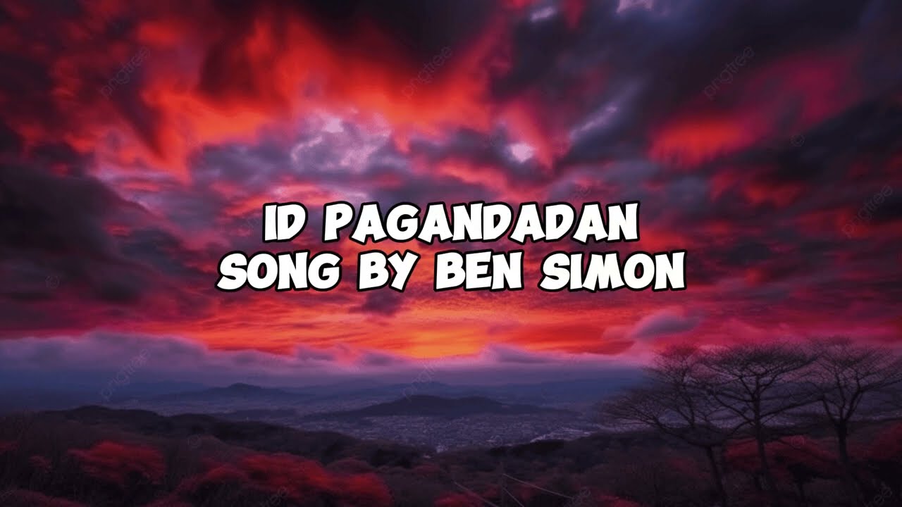 Id Pagandadan ( Lyrics ) Ben Simon