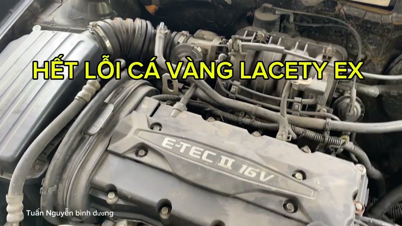 Hết lỗi cá vàng Lacety ex #otocu #lacetti