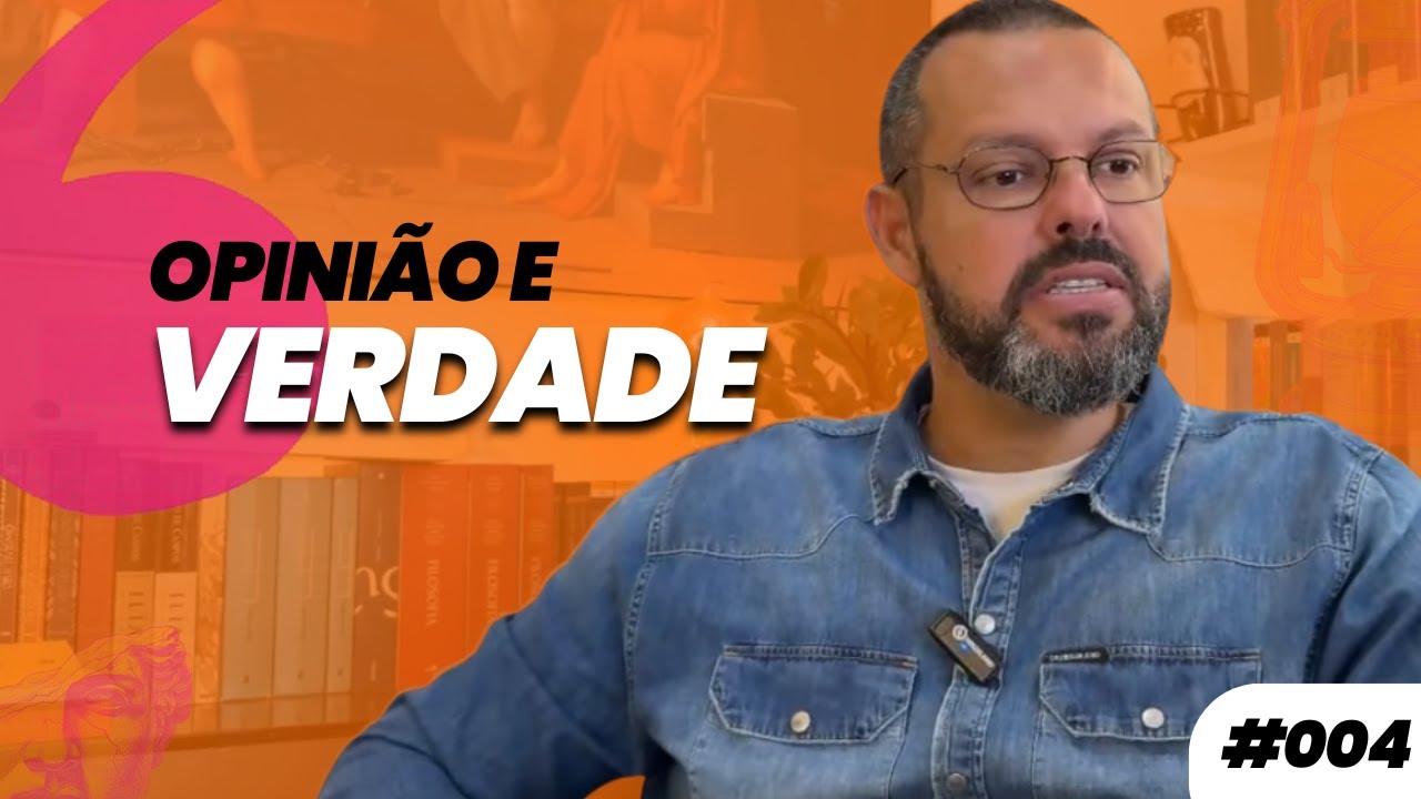 AFORISMO #04 - OPINIÃO E VERDADE | Prof. Dennys Xavier