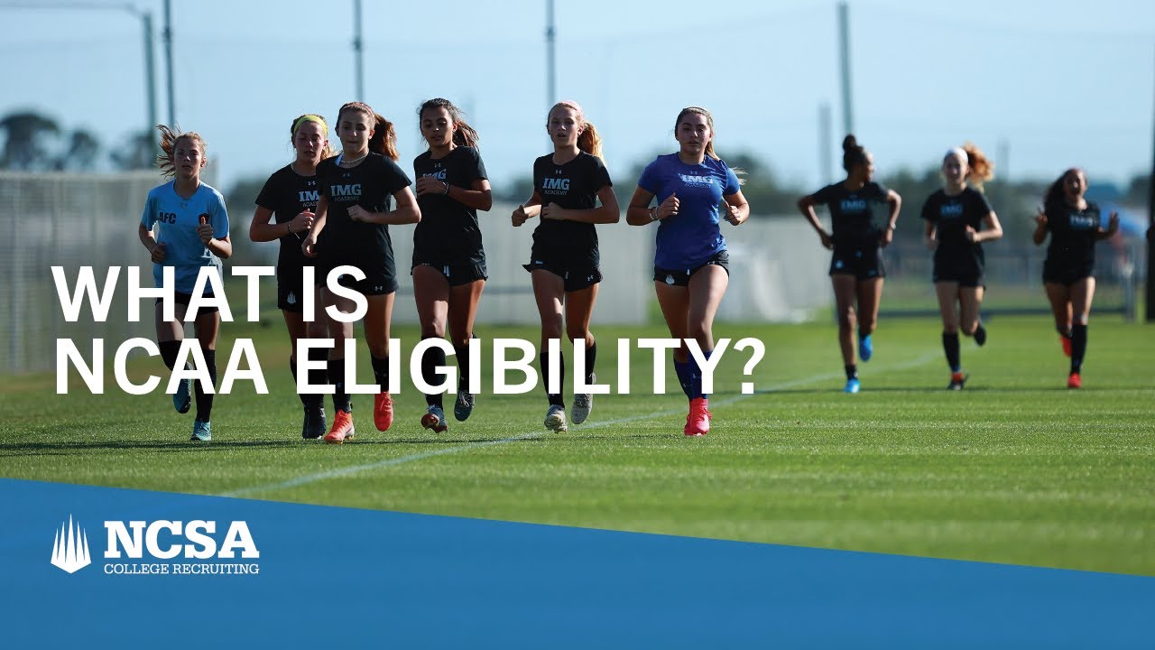 What is NCAA Eligibility?