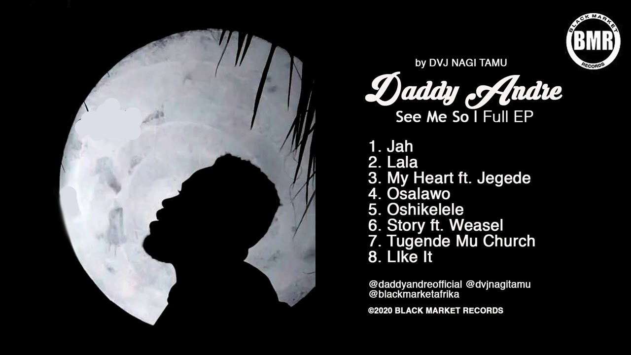 Daddy Andre | See Me So | Full EP