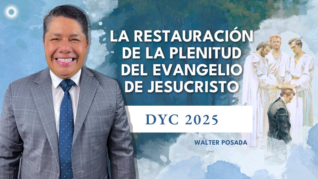 Escuela Dominical con Walter Posada | La Restauración de la plenitud del Evangelio de Jesucristo