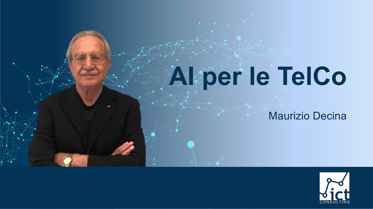AI FOR TELECOM - Maurizio Dècina esplora le prospettive che l'AI genererà per le telecomunicazioni