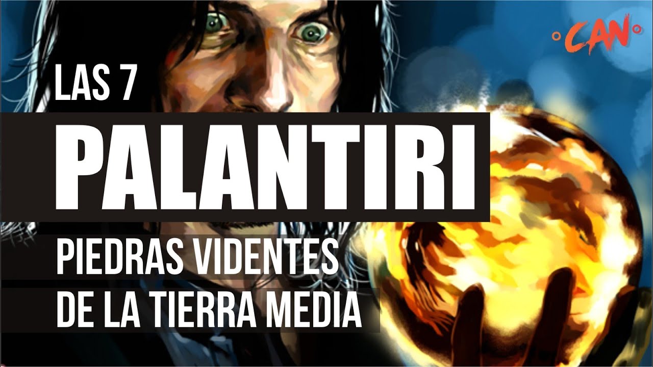 Las 7 PALANTIR 🔮 De Númenor a la Tierra Media | Breve historia de Gondor y Arnor