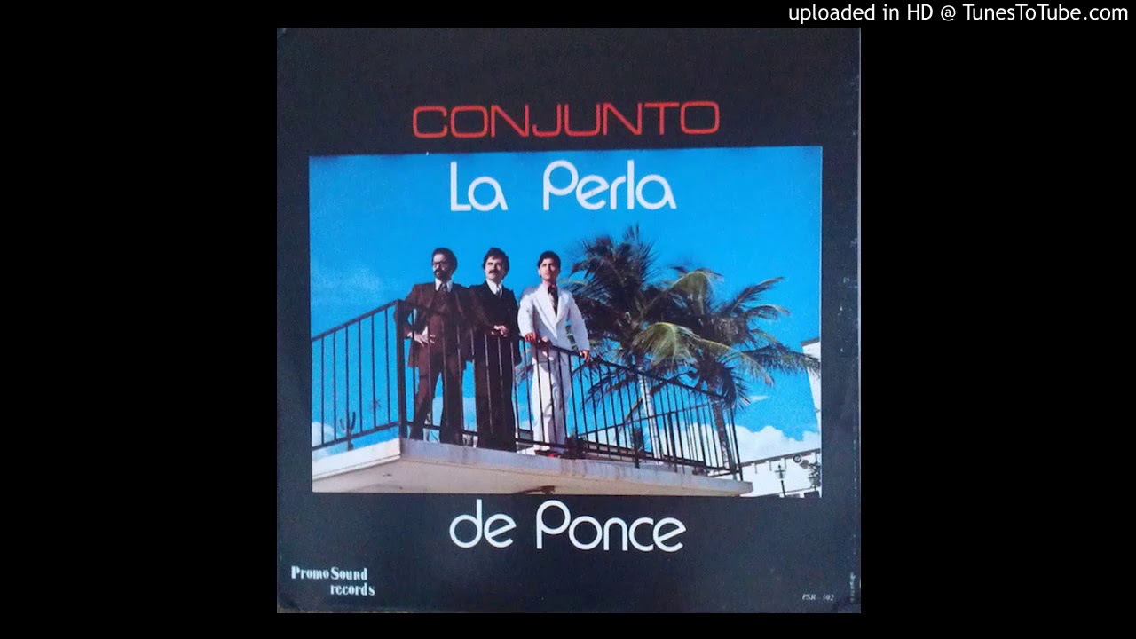 ME LEVANTE  DE LA MESA -- CONJUNTO  LA  PERLA  DE  PONCE