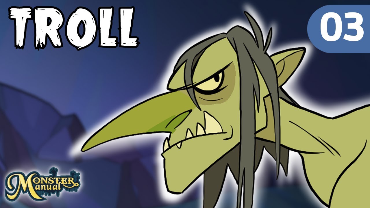 TROLL: Characteristics and Strategies to SURVIVE  - DnD - MONSTER MANUAL - Ep 03