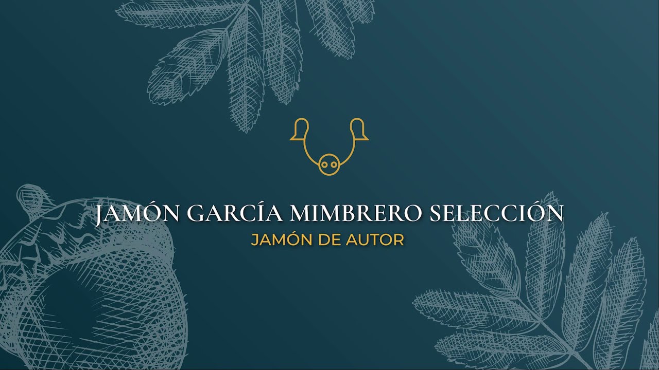 ¿Qué es el jamón de Autor García Mimbrero Selección?