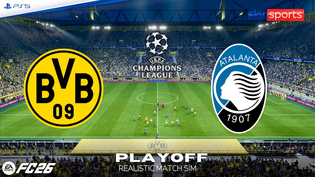 FC 26 | BORUSSIA DORTMUND - ATALANTA ⚽ Champions League 2025/26 - Playoff (Realistic Match Sim)