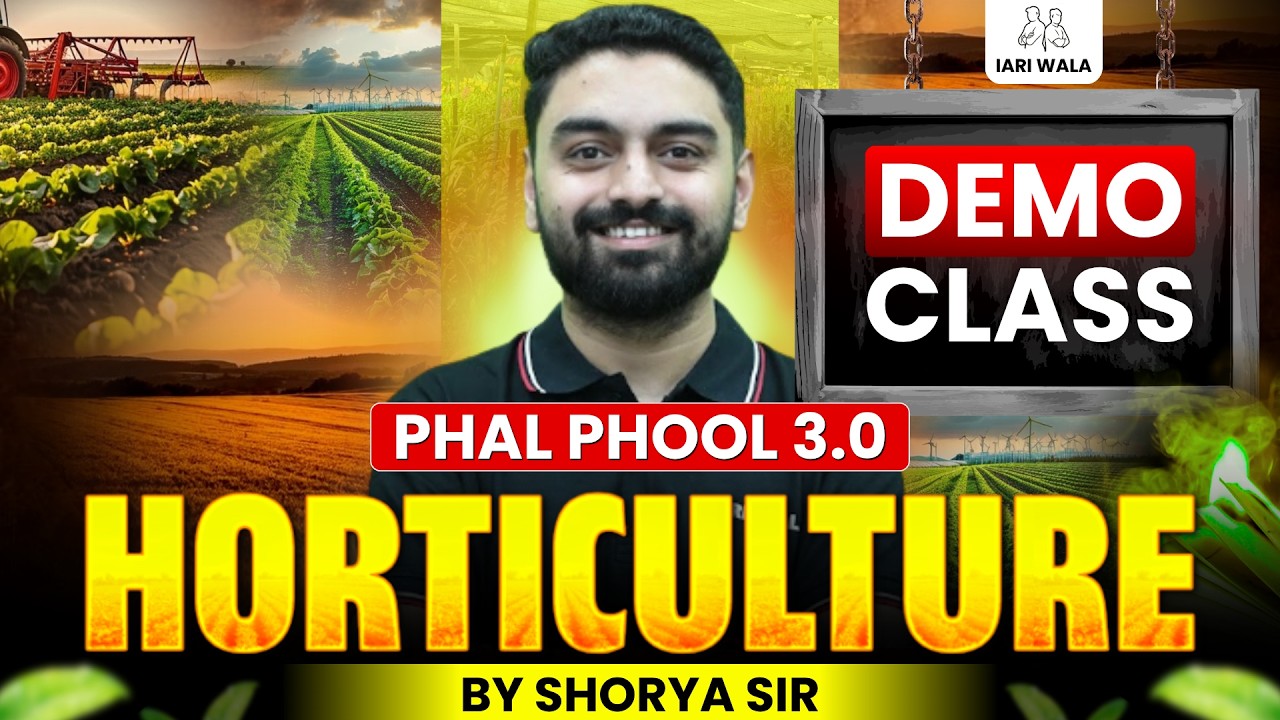 ICAR PG Horticulture 2027 Demo Class | Phal Phool 3.0 | ICAR JRF | By Shorya Sir
