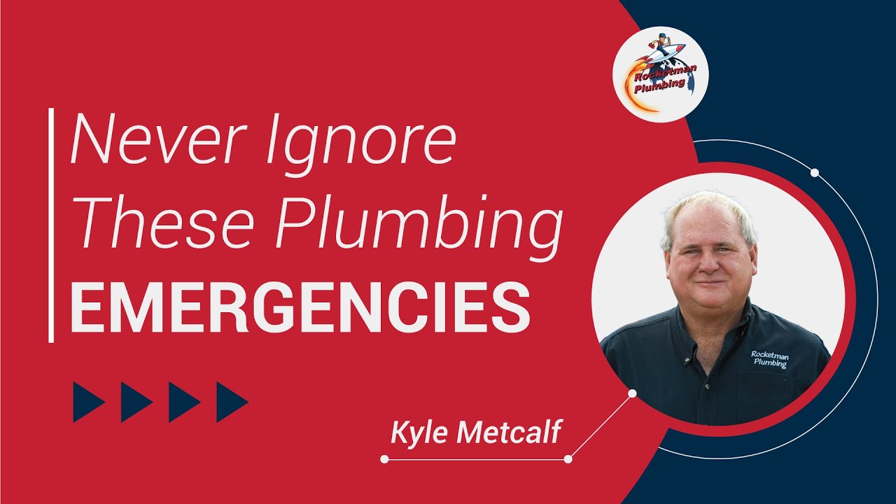 Never Ignore These Plumbing Emergencies