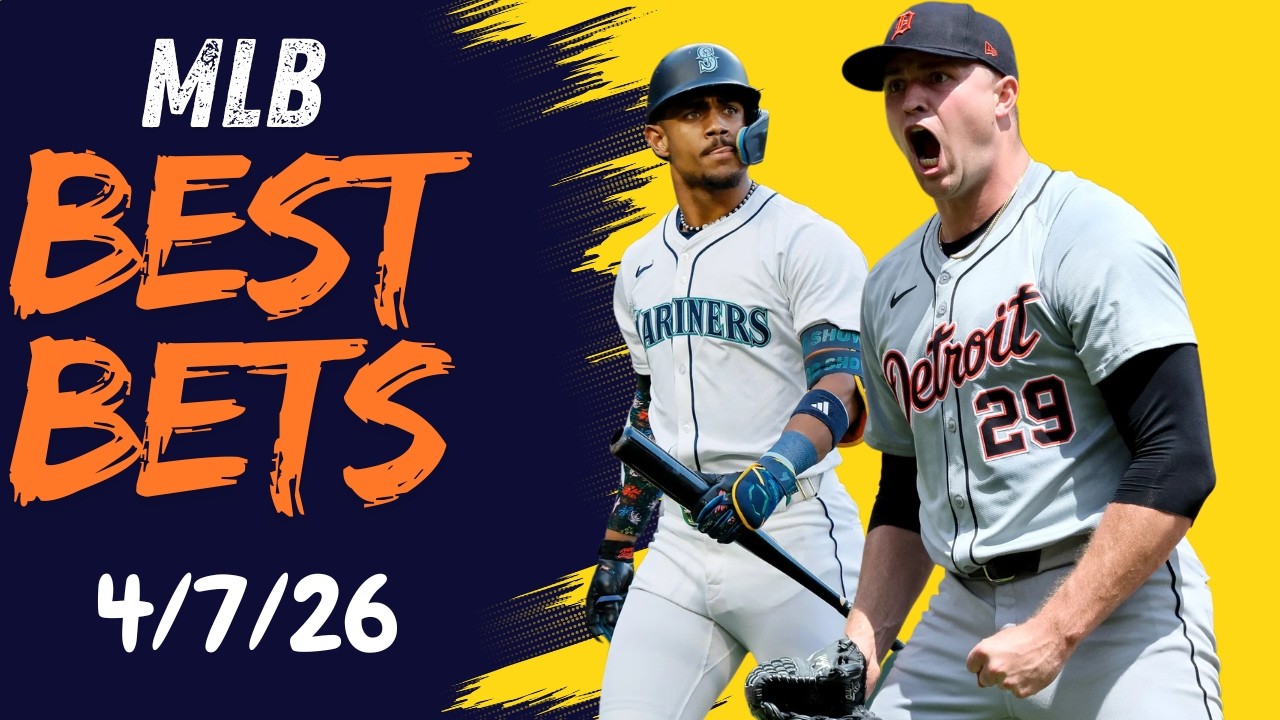 MLB BETS 4/7/26 Player Props,Parlays & Home Run Pick's