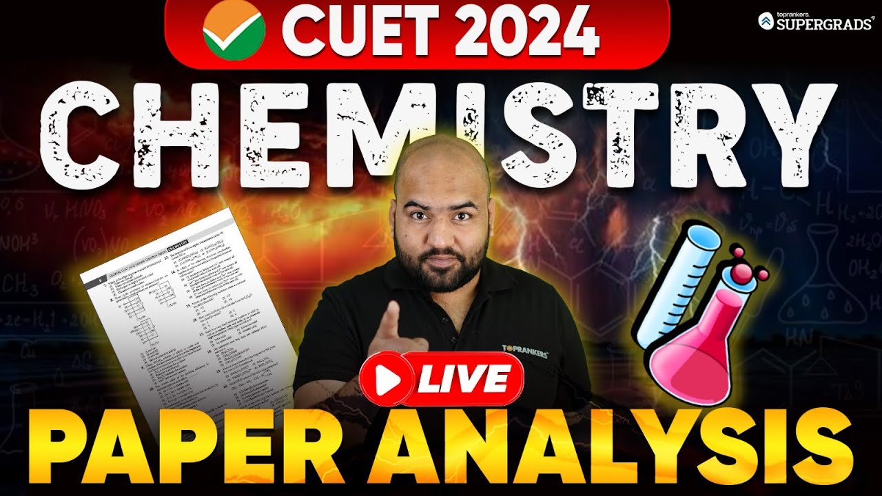 CUET 2024 Chemistry Question Paper Analysis | CUET Exam Analysis 2024 | CUET 2024 Paper Discussion