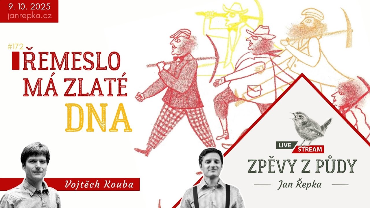 Řemeslo má zlaté DNA. Host: Vojtěch Kouba - Zpěvy z půdy #172