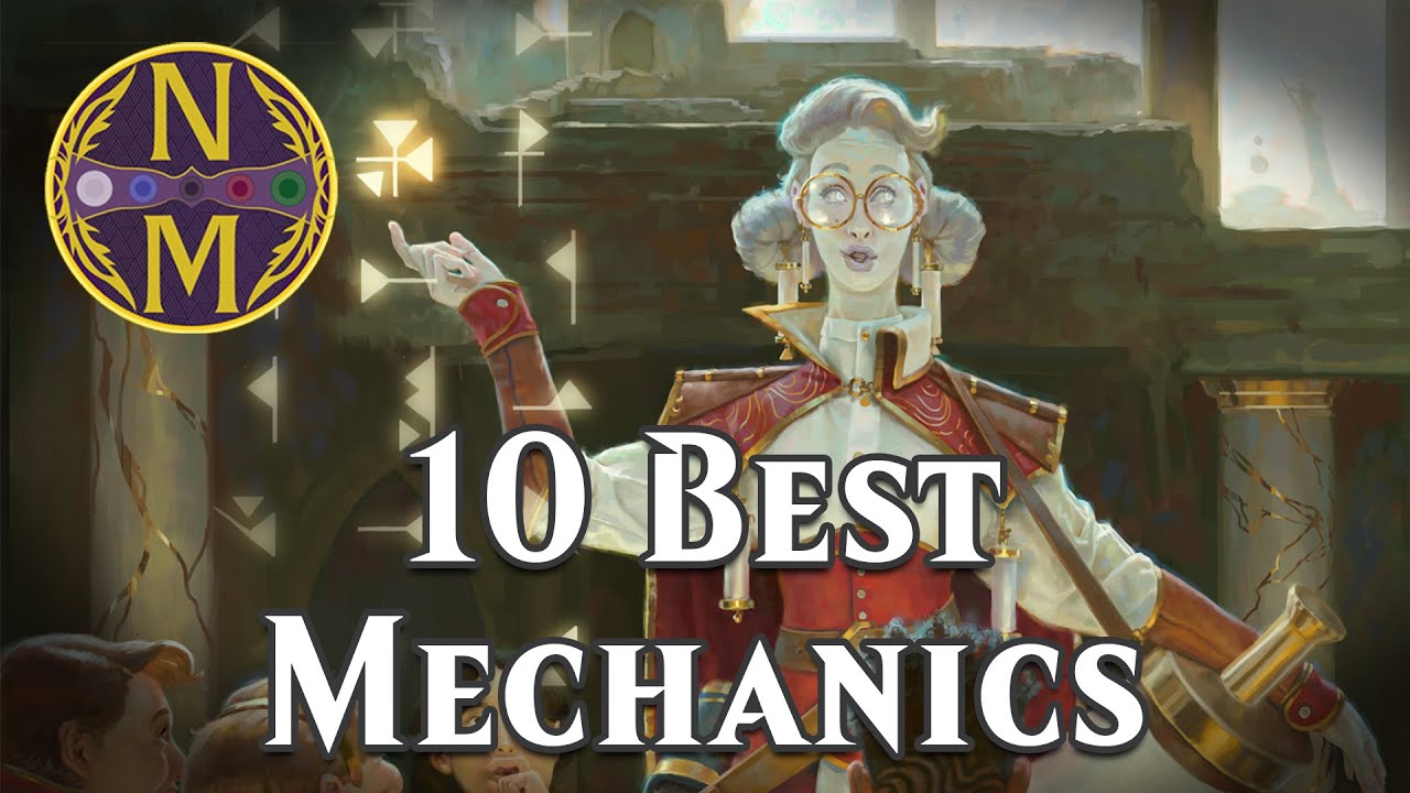 10 BEST Mechanics | Magic: the Gathering Limited | Nizzanotes #45