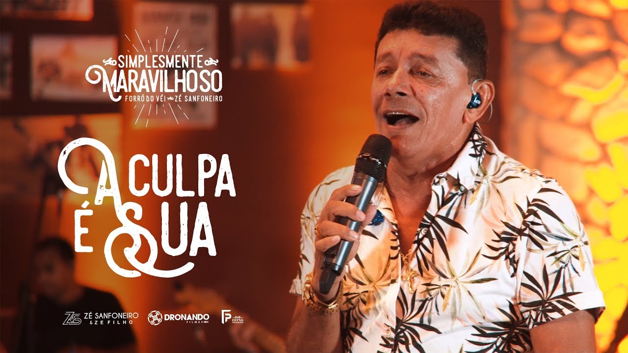 A Culpa é Sua - Zé Sanfoneiro & Zé Filho (VideoEP) #VideoOficial #Forró