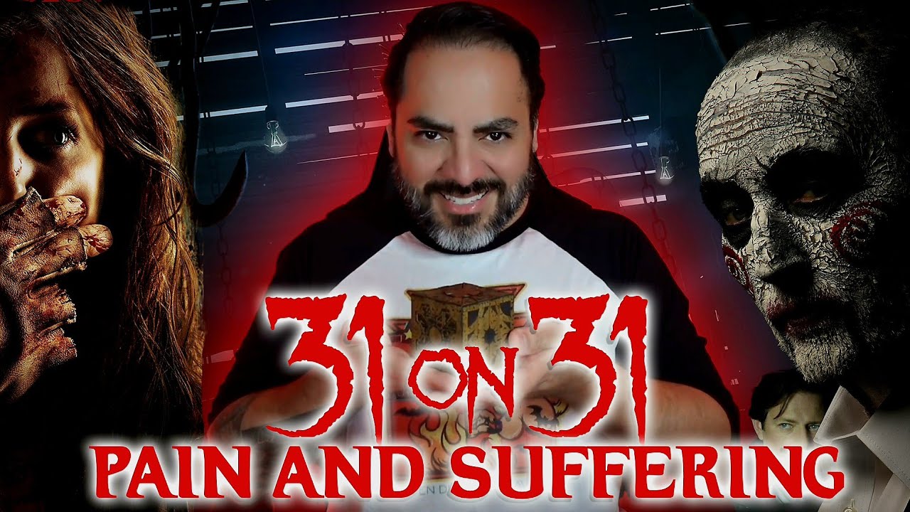 31 on 31: Pain and Suffering #31on31