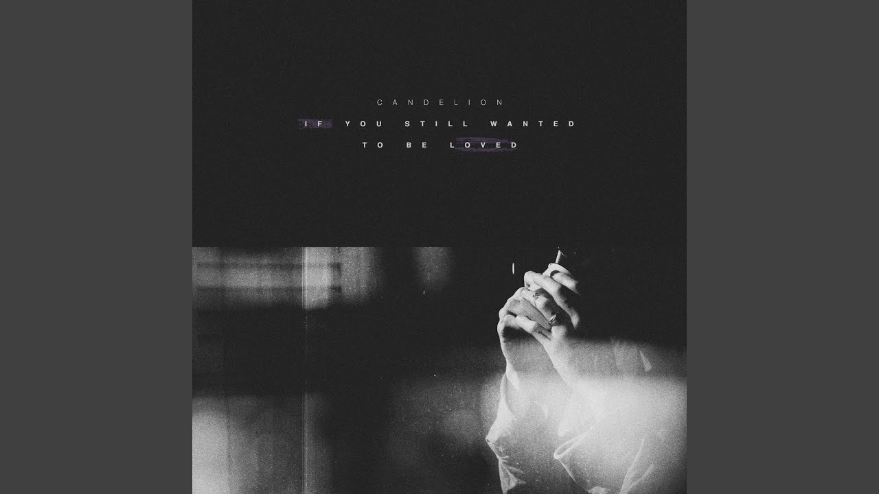 If You Still Wanted to Be Loved