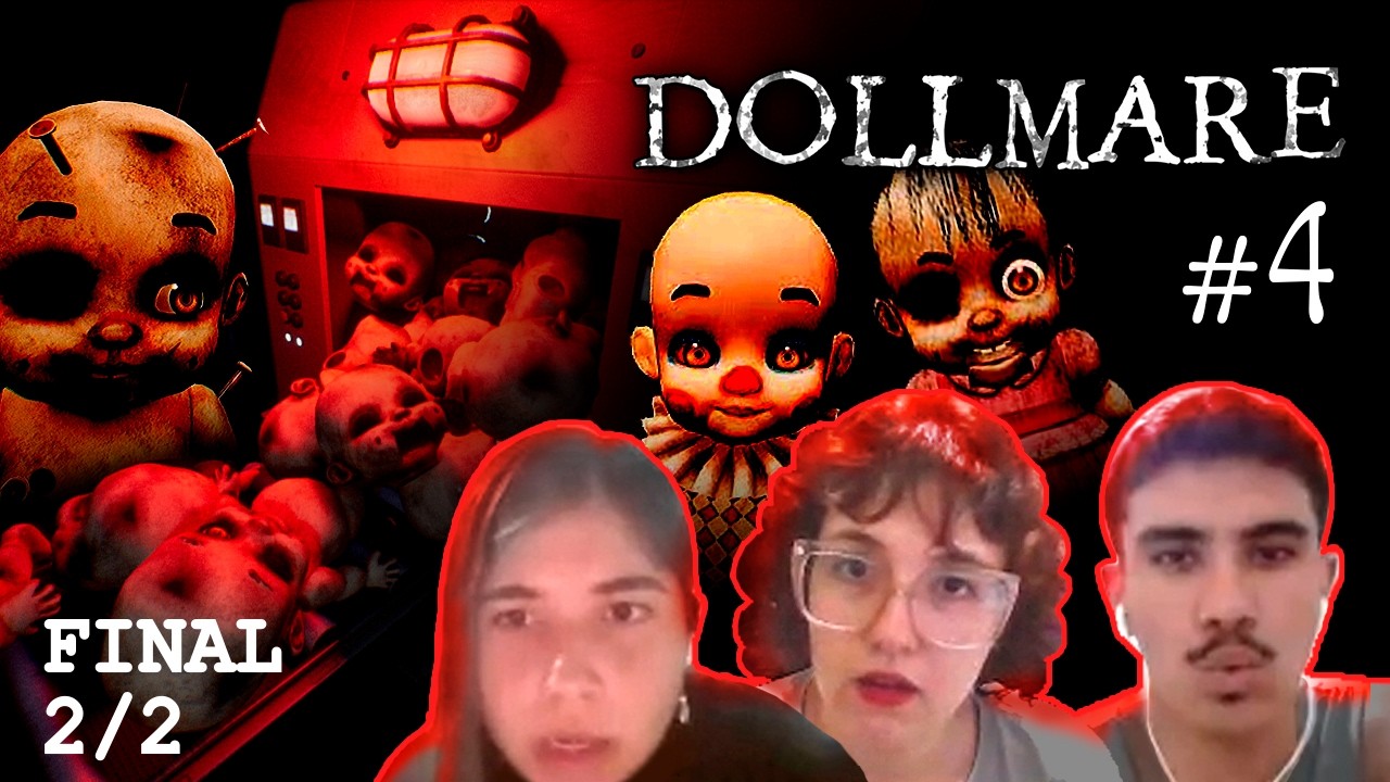 Final B - ESTAMOS SALVOS?? ❘ DOLLMARE - Parte #4