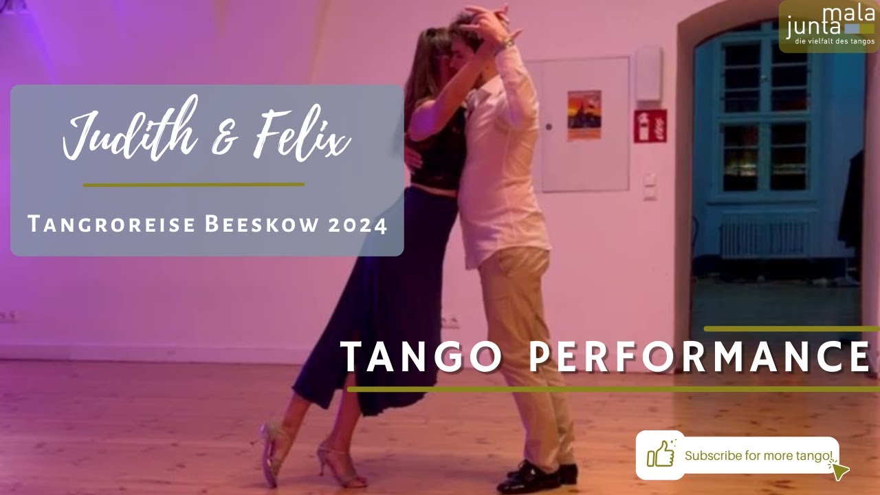Mala Junta - Tango-Performance - Judith & Felix - Tangoreise Beeskow 2024