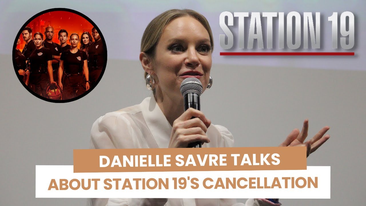 Danielle Savre cries while talking about the end of Station 19 + talks about Maya & Carina