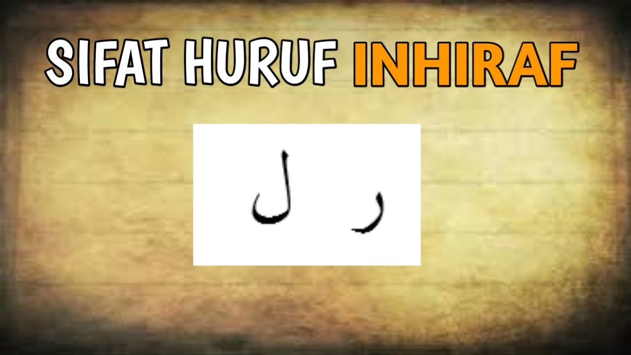 SIFAT HURUF INHIRAF | BELAJAR TAJWID AL-QURAN