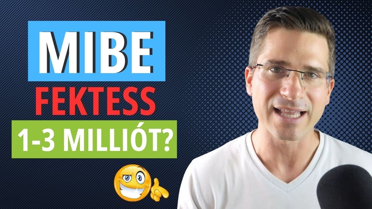 Mibe fektess 1-3 millió forintot 2025-ben? (És mibe ne?)