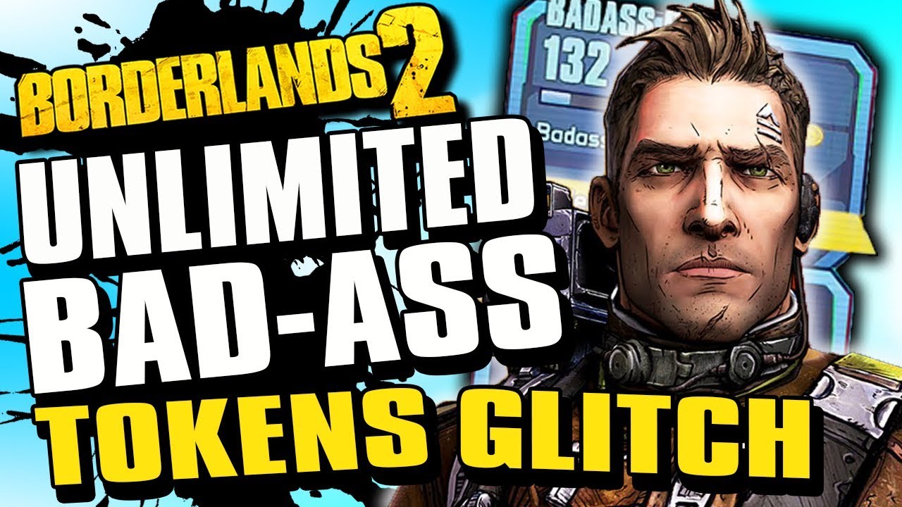 Unlimited Badass Tokens Glitch In Borderlands 2 (2019)