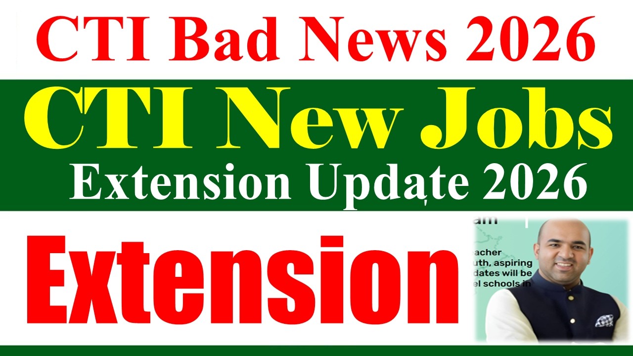 Bad News for CTI Jobs 2026 | College Teaching Internees CTI Jobs 2026 | CTI Jobs 2026 News Today