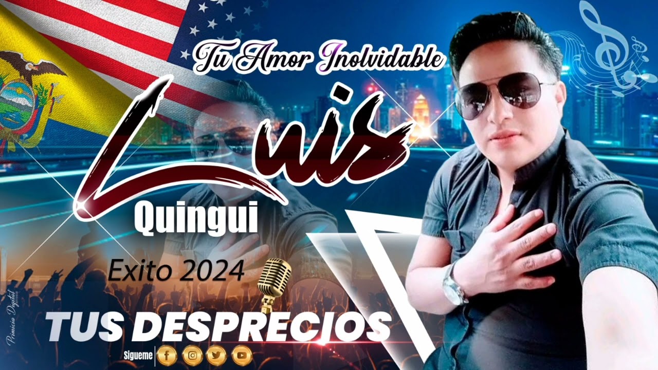 LUIS QUINGUI Tu Amor Inolvidable TEMA 