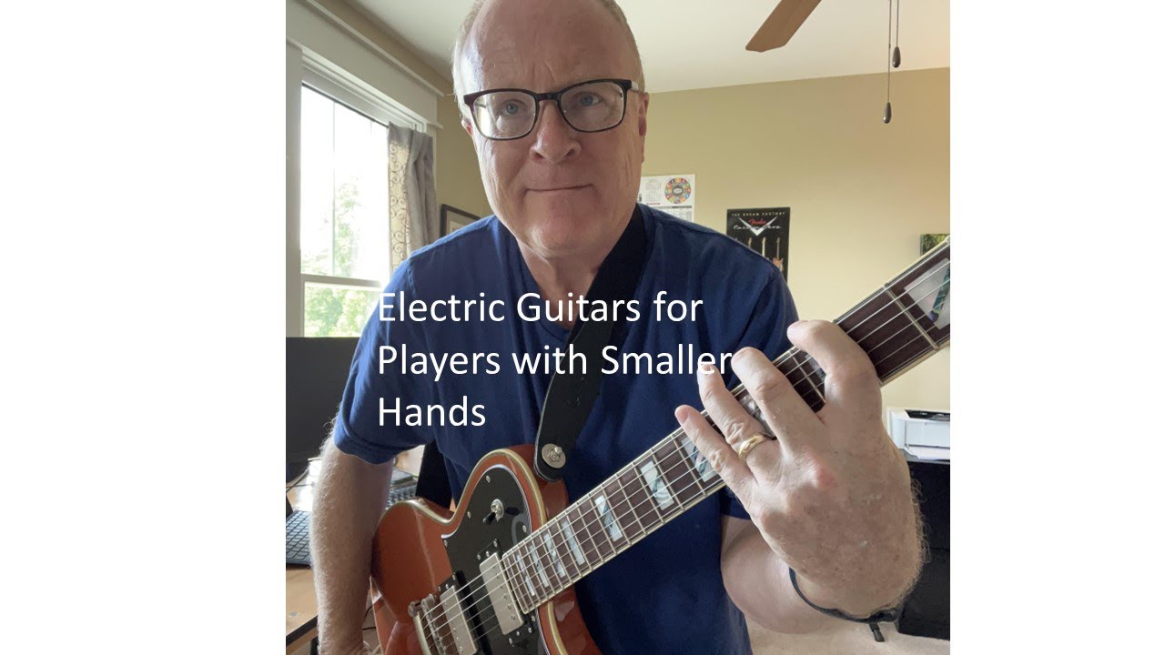Electric Guitars for Smaller Hands