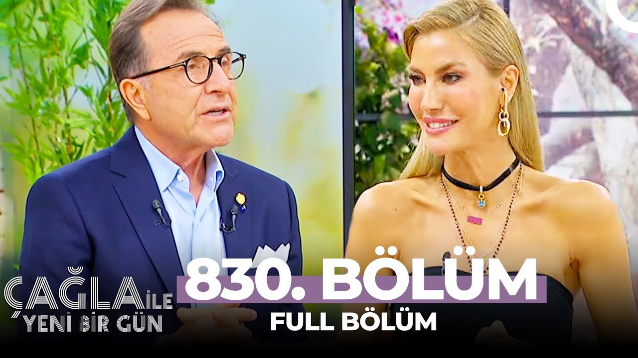 Çağla ile Yeni Bir Gün  830. Bölüm | Prof. Dr. Osman Müftüoğlu