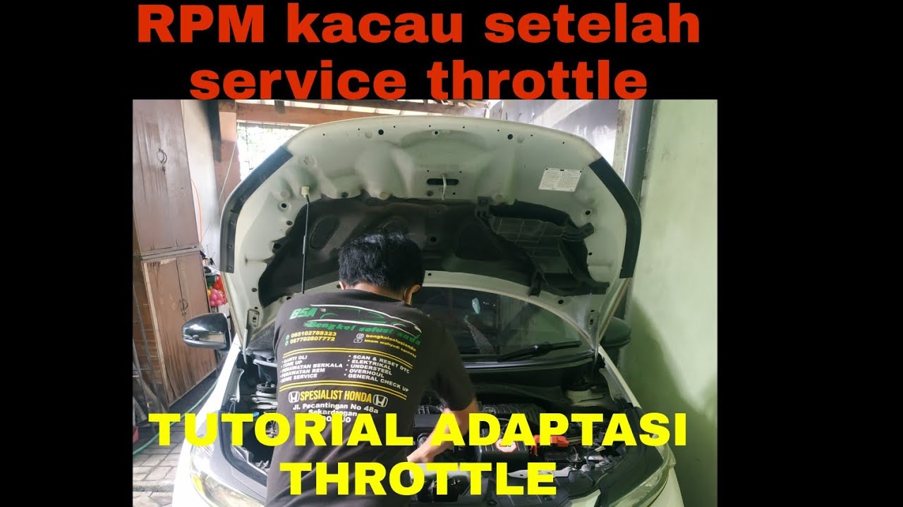 RPM tinggi / rpm drop setelah service...lakukan adaptasi THROTTLE....