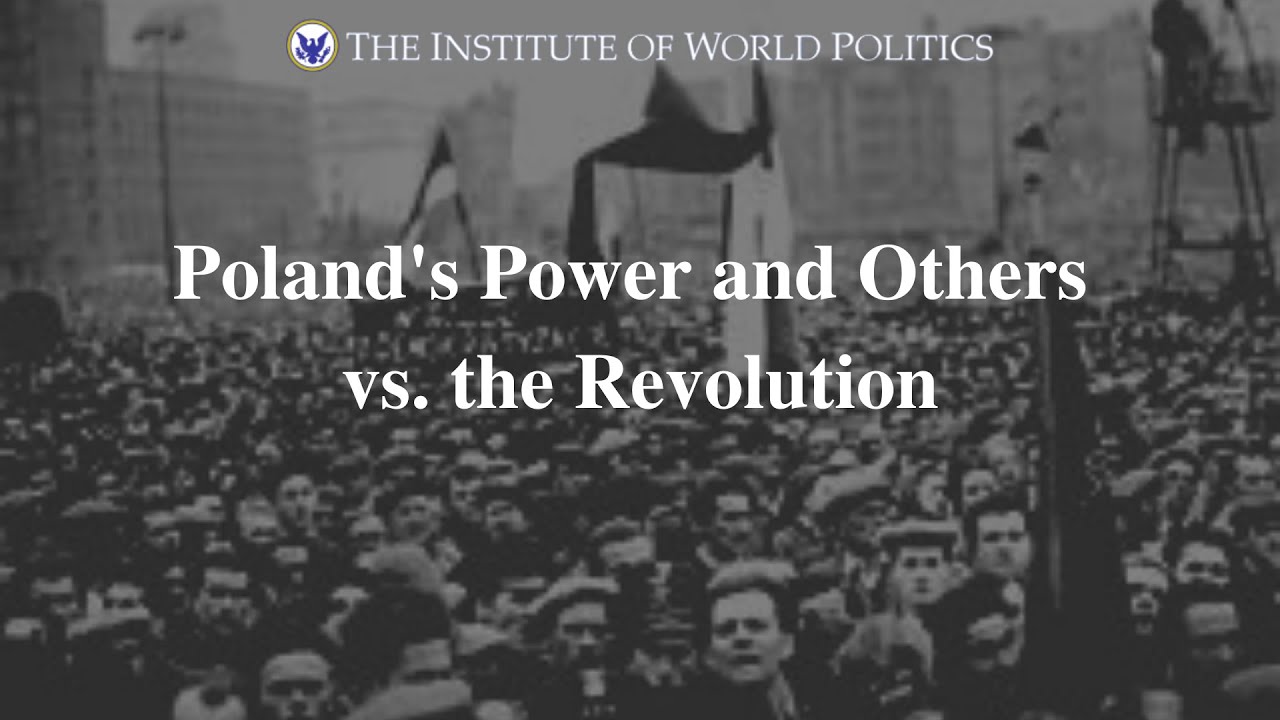 Poland's Power and Others vs. the Revolution
