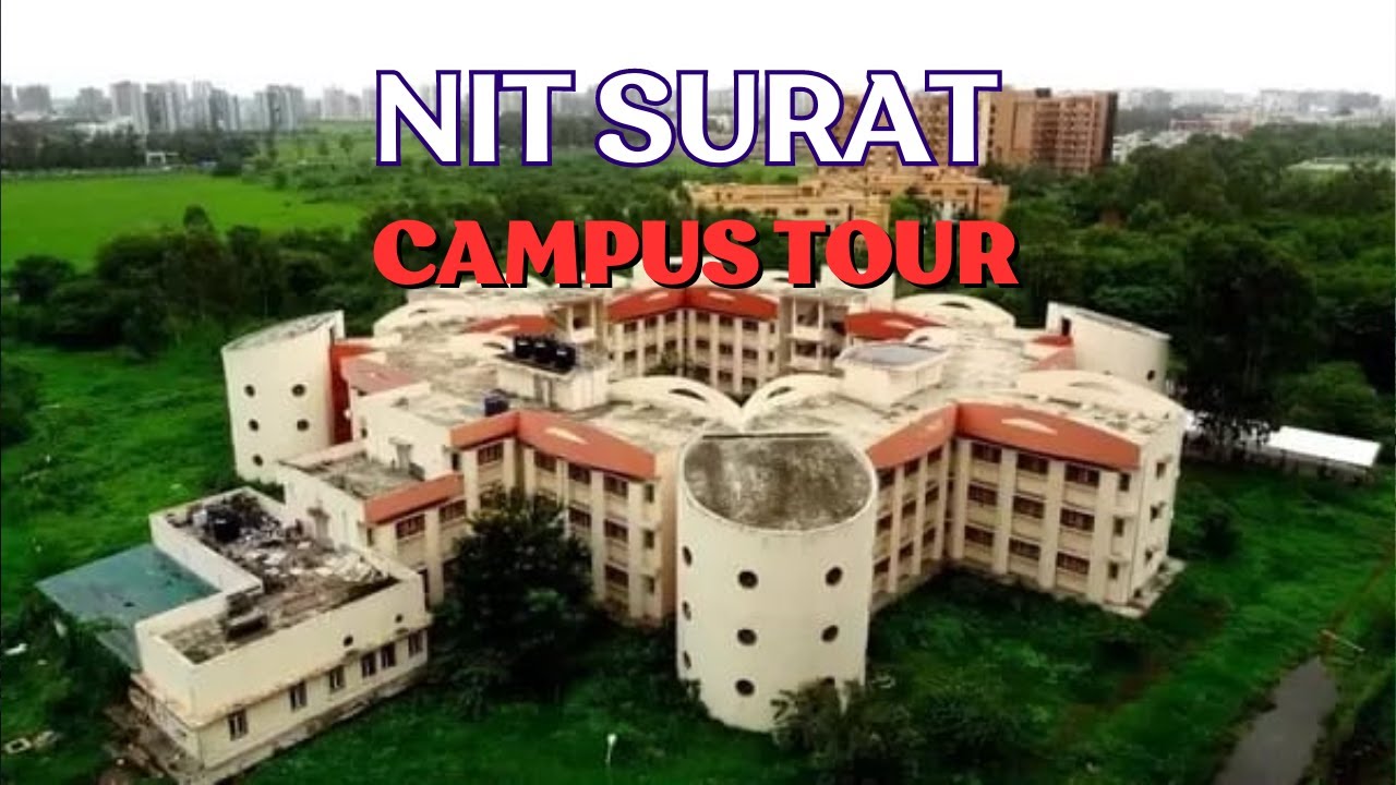 Nit Surat campus tour | SVNIT Surat | Nit in Gujarat | Top Nit |  Nit Surat