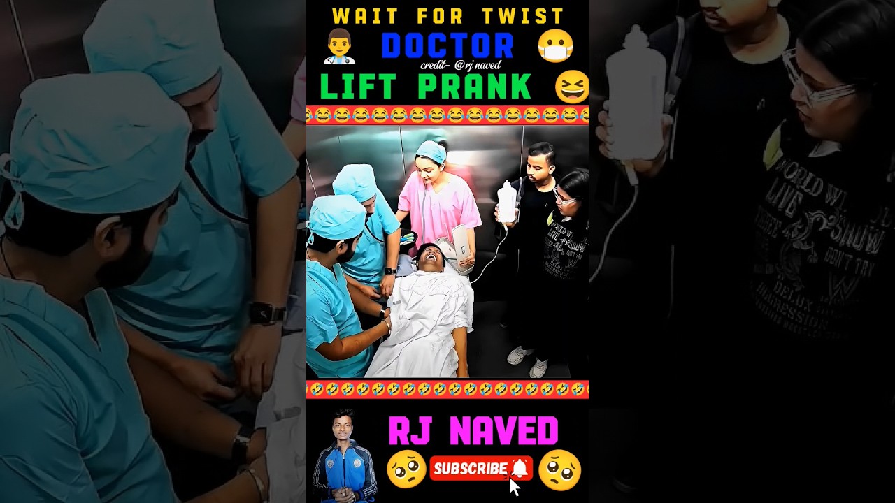 doctor 😷👨&zwj;⚕New Prank😆 Don't Miss End😅 LIFT PRANK😝 ON RJ NAVED😂 #prank #shortsvideo #rjnaved #shorts