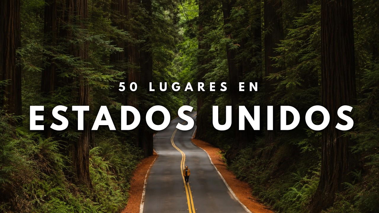 50 Lugares M&aacute;s Hermosos de Estados Unidos que Debes Visitar | Gu&iacute;a de Viaje en 4K